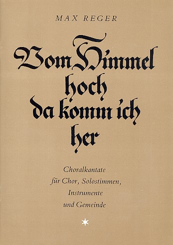 Vom Himmel hoch Choralkantate&nbsp;&nbsp;für Soli, Chor, Instrumente&nbsp;&nbsp;und Gemeinde,  Partitur (= Orgel)