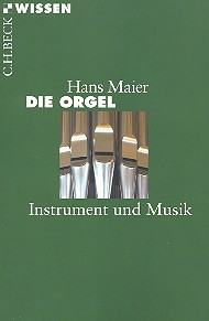 Die Orgel  Instrument und Musik  