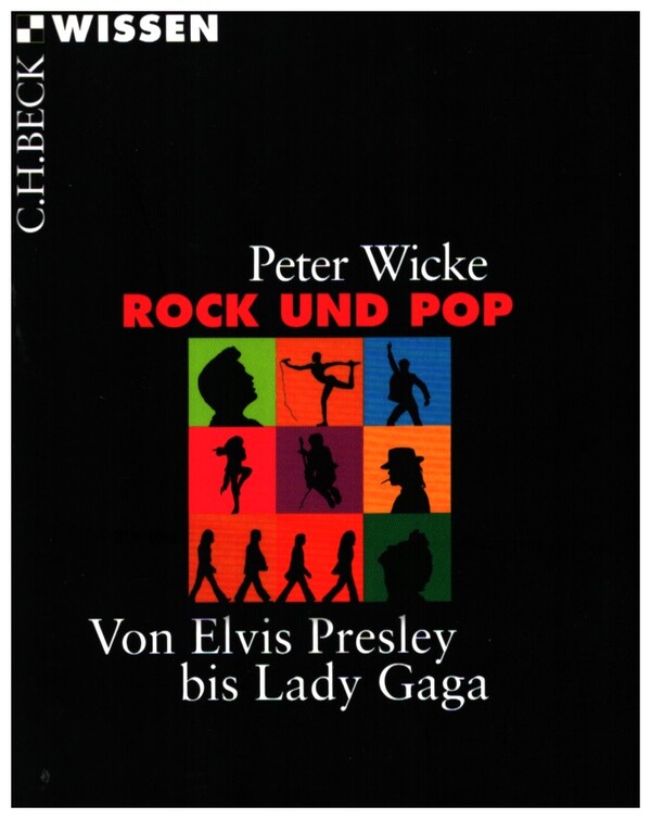 Rock und Pop  Von Elvis Presley bis Lady Gaga  Neuausgabe 2017