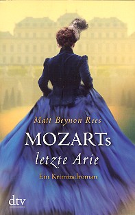 Mozarts letzte Arie Kriminalroman    broschiert