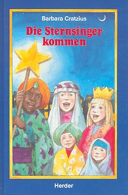 Die Sternsinger kommen Bilderbuch  für die Advents- und Weihnachtszeit  