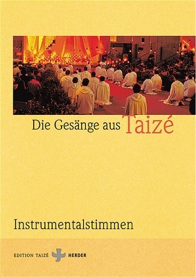 Die Gesänge aus Taizé    Instrumentalstimmen