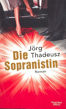 Die Sopranistin Roman    