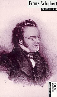 Ernst Hilmar - Franz Schubert Bildmonographie