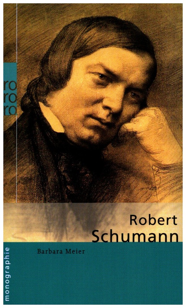 Robert Schumann  Bildmonographie  