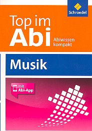 Top im Abi - Musik (+App)    Neuausgabe 2014