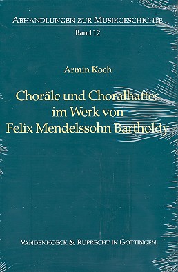 Choräle und Choralhaftes im Werk  von Mendelssohn  