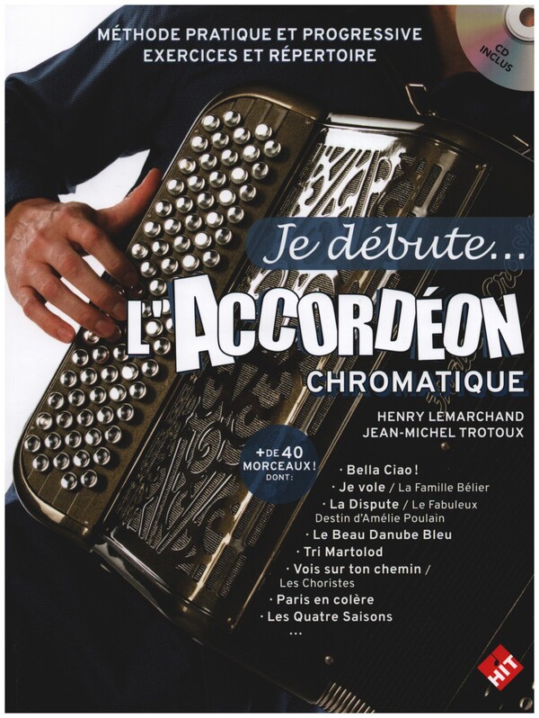 Je débute... l'accordéon chromatique (+CD)  pour accordéon  