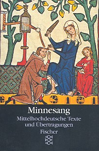 Minnesang Mittelhochdeutsche  Texte und Übertragungen  
