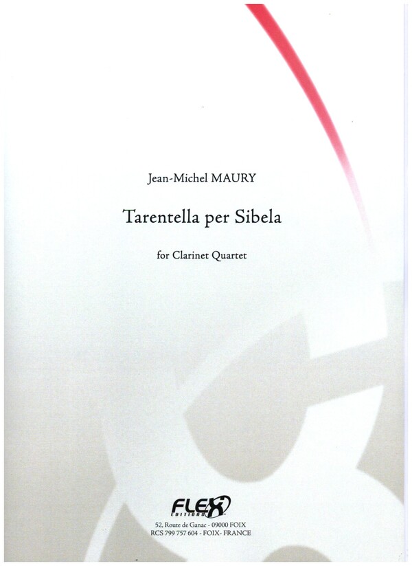 Tarentella per Sibela  for 3 clarinets and bass clarinet  score and parts