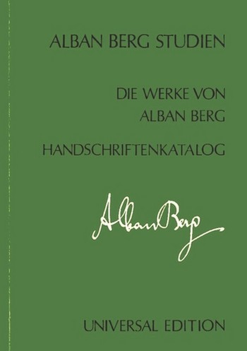 KATALOG DER MUSIKHANDSCHRIFTEN,&nbsp;&nbsp;SCHRIFTEN UND STUDIEN ALBAN BERGS&nbsp;&nbsp;ALBAN BERG STUDIEN