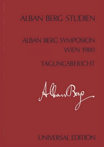 ALBAN BERG SYMPOSION WIEN 1980&nbsp;&nbsp;TAGUNGSBERICHT&nbsp;&nbsp;ALBAN BERG STUDIEN