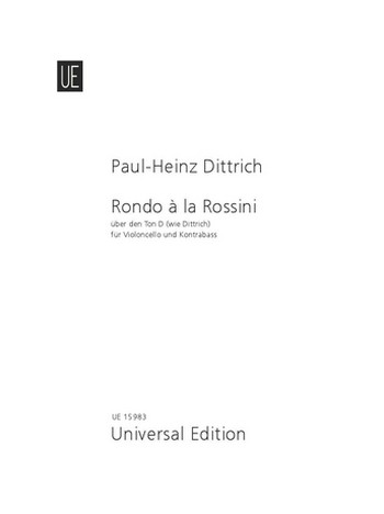 Rondo a la Rossini über den Ton D wie  Dittrich für Violoncello und Kontrabass  2 Spielpartituren