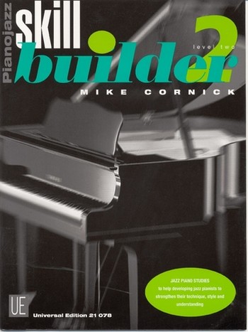 Skill builder level 2: jazz piano studies with solo and duet options  to help developing jazz pianists  