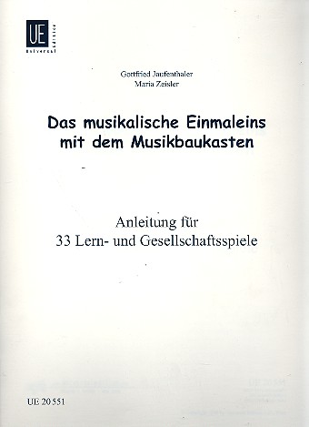 Das musikalische Einmaleins mit dem Musikbaukasten&nbsp;&nbsp;Anleitung für 33 Lernspiele&nbsp;&nbsp;