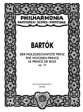 Der holzgeschnitzte Prinz op.13&nbsp;&nbsp;Tanzspiel für Orchester&nbsp;&nbsp;Studienpartitur