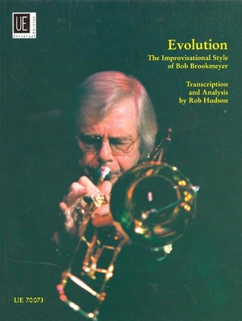 Evolution: The improvisational&nbsp;&nbsp;Style of Bob Brookmeyer&nbsp;&nbsp;