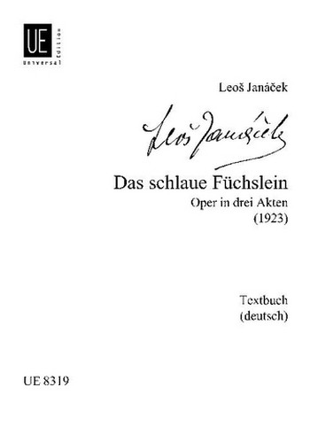 Das schlaue Füchslein  Libretto (dt)  Teshohlidek, Text (dt)