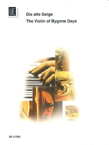 Die alte Geige Grosse Meister&nbsp;&nbsp;für Violine und Klavier&nbsp;&nbsp;