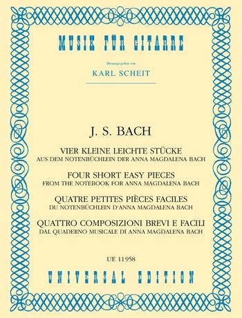4 kleine leichte Stücke&nbsp;&nbsp;für Gitarre&nbsp;&nbsp;aus dem Notenbüchlein der A.M.Bach