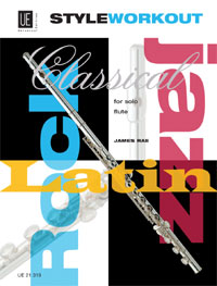 Style workout for flute  studies in classical, jazz, rock and  latin styles