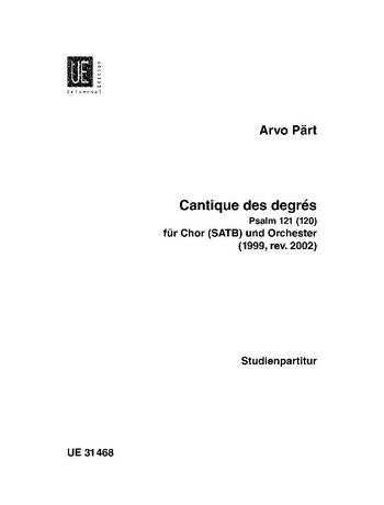 Cantique des degres (Psalm 121)&nbsp;&nbsp;für gem Chor und Orchester&nbsp;&nbsp;Studienpartitur (NA 2002)