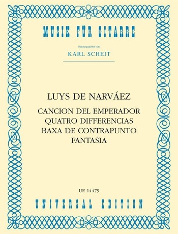 Cancion del emperador, 4 diferencias,  baxa de contrapunto, fantasia  für Gitarre