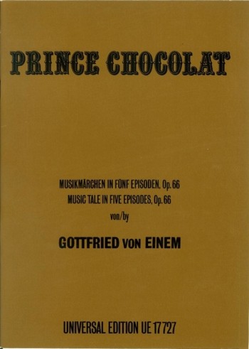 Prinz Chocolat op. 66  für Sprecher und Kammerorchester  