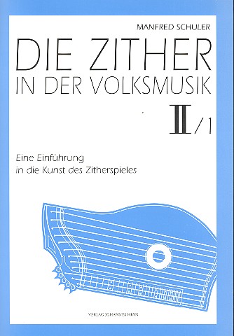 Die Zither in der Volksmusik Band 2,1  für Zither  