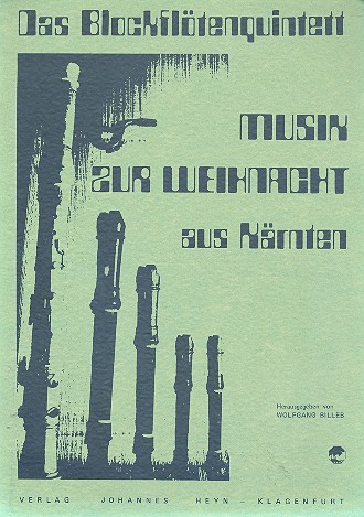 Musik zur Weihnacht aus Kärnten  für 5 Blockflöten (SSATB)  Partitur