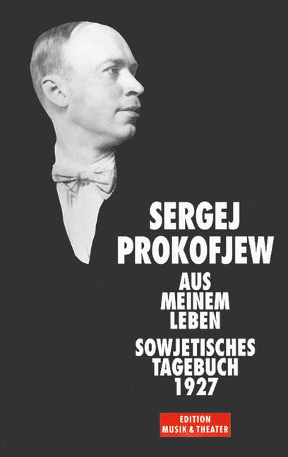Sergej Prokofjew Aus meinem Leben  Sowjetisches Tagebuch 1927  