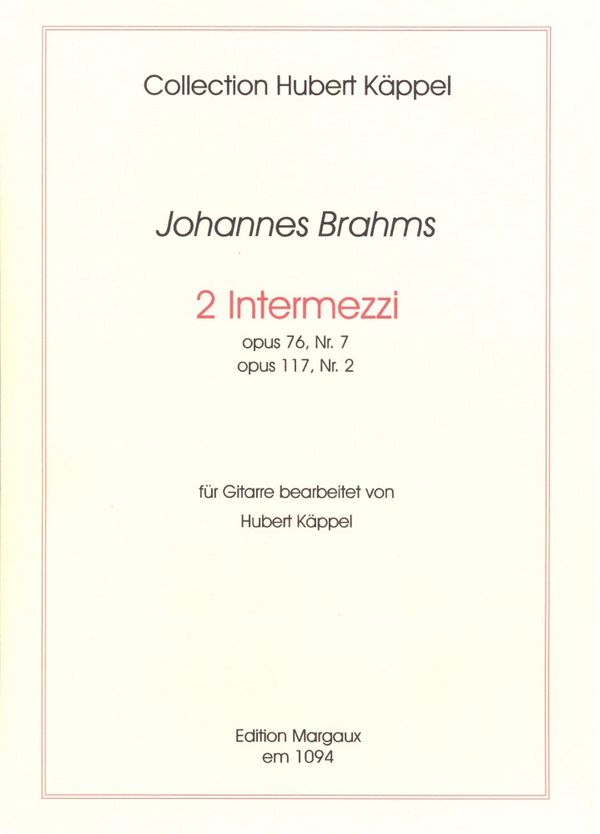 2 Intermezzi op.76,7 und op.117,2  für Gitarre  