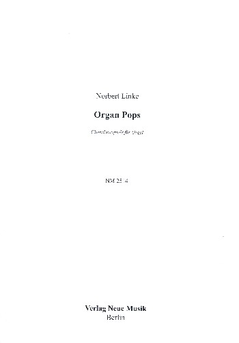 Organ Pops - Choralvorspiele  für Orgel  