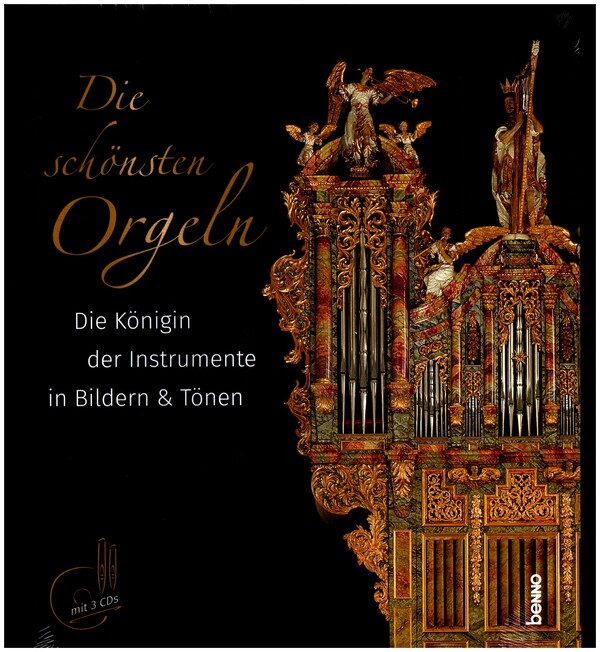 Die schönsten Orgeln (+3CD's)  Die Königin der Instrumente in Bildern und Tönen  gebunden