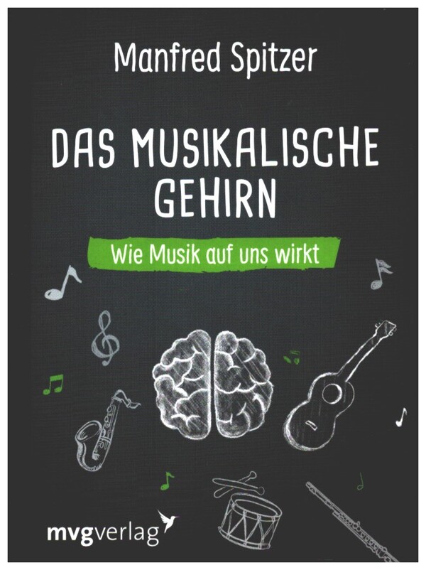 Das musikalische Gehirn  Wie Musik auf uns wirkt  gebunden