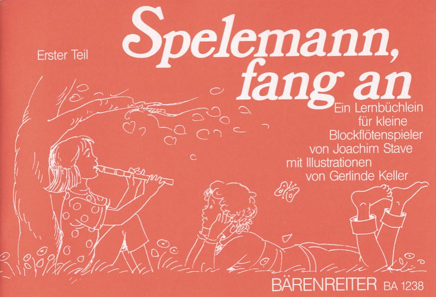Spelemann fang an Band 1&nbsp;&nbsp;Schule für Sopranblockflöte&nbsp;&nbsp;