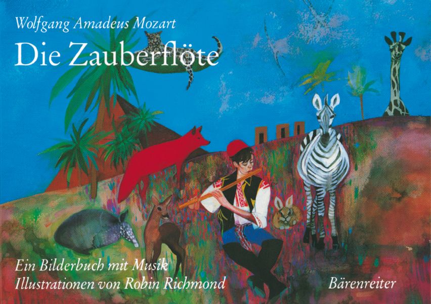 Die Zauberflöte&nbsp;&nbsp;Die Oper als Bilderbuch mit Musik&nbsp;&nbsp;