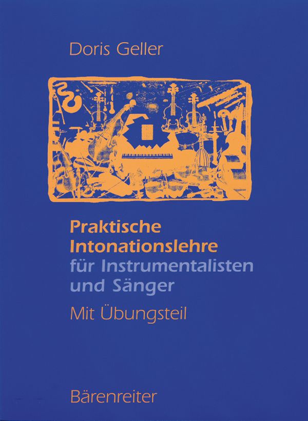 Praktische Intonationslehre &nbsp;&nbsp;für Instrumentalisten und Sänger&nbsp;&nbsp;mit Übungsteil