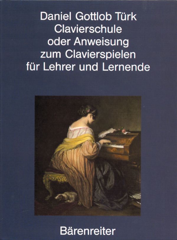 Klavierschule oder Anweisung zum Klavierspielen  für Lehrer und Lernende  Faksimile-Reprint der 1. Ausgabe 1789