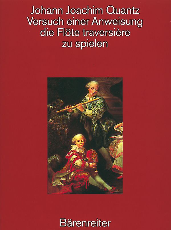 Versuch einer Anweisung die Flöte traversiere zu spielen  Reprint der Ausgabe Berlin 1752  