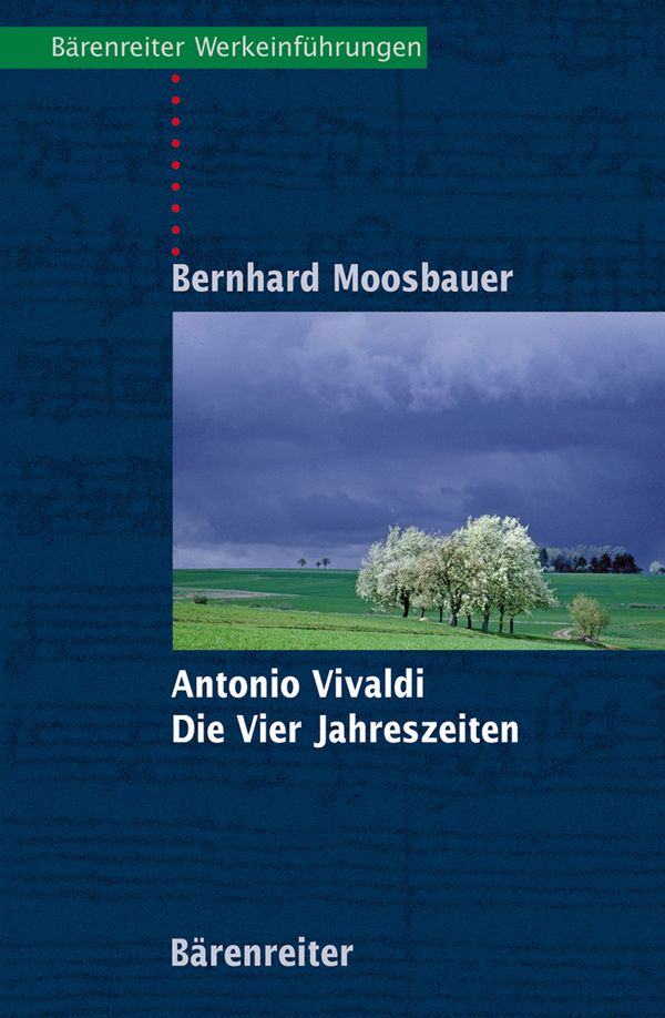 Antonio Vivaldi - Die vier Jahreszeiten&nbsp;&nbsp;Bärenreiter Werkeinführungen&nbsp;&nbsp;
