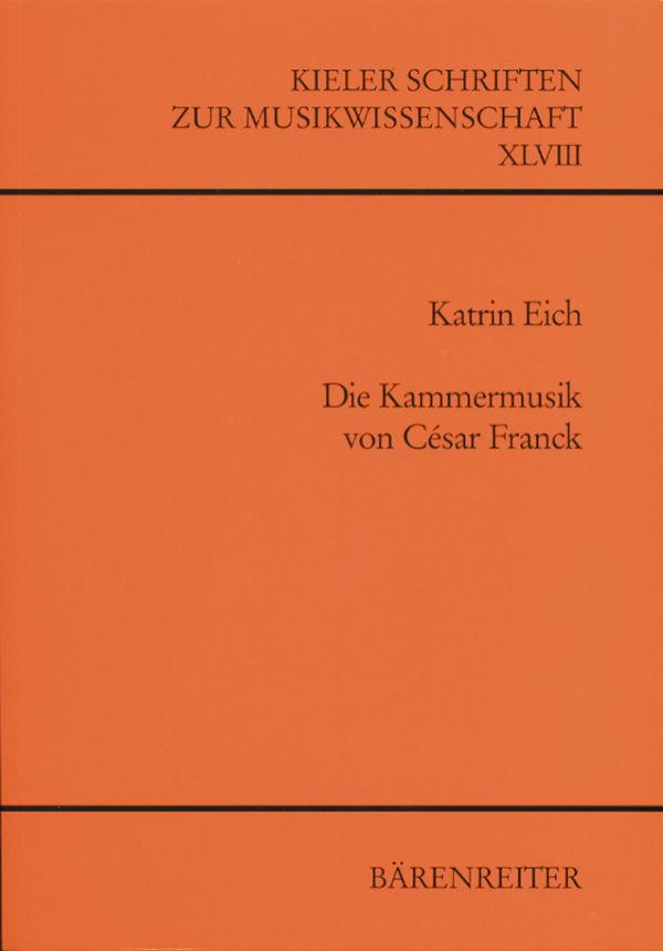 Die Kammermusik von César Franck&nbsp;&nbsp;&nbsp;&nbsp;
