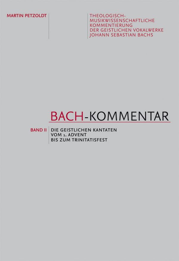 Bach-Kommentar Band 2&nbsp;&nbsp;Die geistlichen Kantaten vom 1. Advent bis zum Trinitatisfest&nbsp;&nbsp;