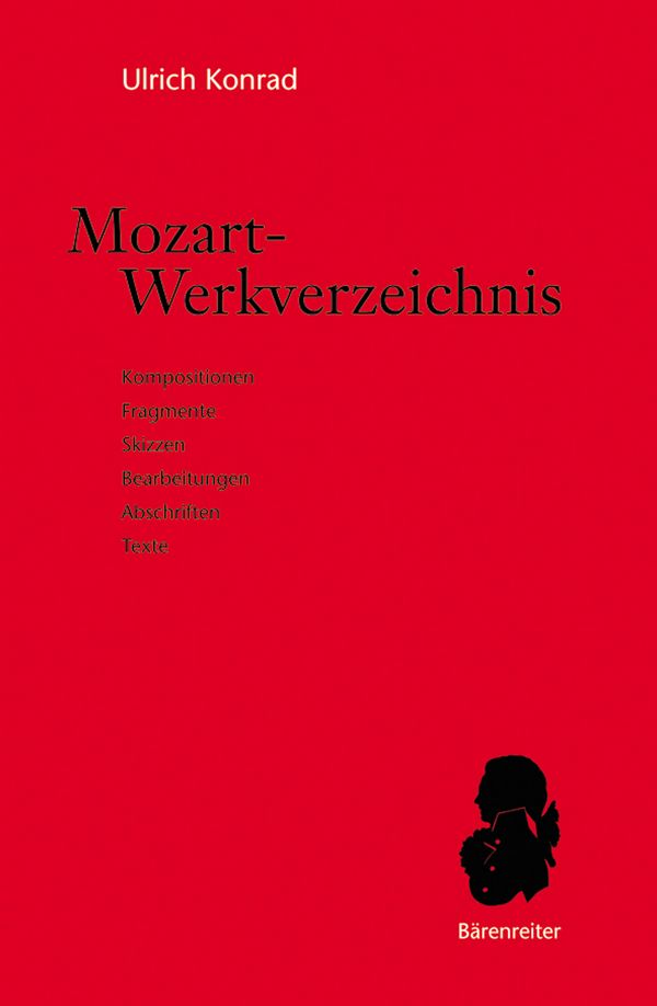 Mozart-Werkverzeichnis  Kompositionen, Fragmente, Skizzen,  Bearbeitungen, Abschriften, Texte