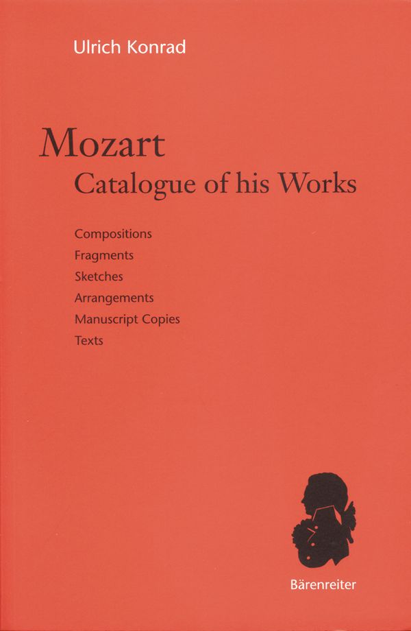 Mozart. Catalogue of his Works  Compositions, Fragments, Sketches, Arrangements, Manuscript Copies, Te  Buch