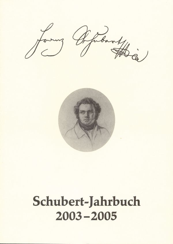 Schubert-Jahrbuch 2003-2005&nbsp;&nbsp;Bericht über das Schubert-Symposion Weimar 2005. Dichtungen Friedrich&nbsp;&nbsp; 