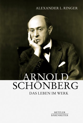 Arnold Schönberg Das Leben im Werk    