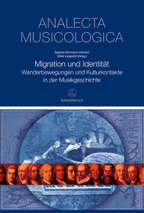 BVK2135  Migration und Identität&nbsp;&nbsp;Wanderbewegungen und Kulturkontakte in der Musikgeschichte&nbsp;&nbsp;