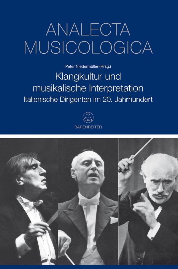 BVK2140 Klangkultur und musikalische Interpretation Italienische Dirig&nbsp;&nbsp;im 20. Jahrhundert&nbsp;&nbsp;