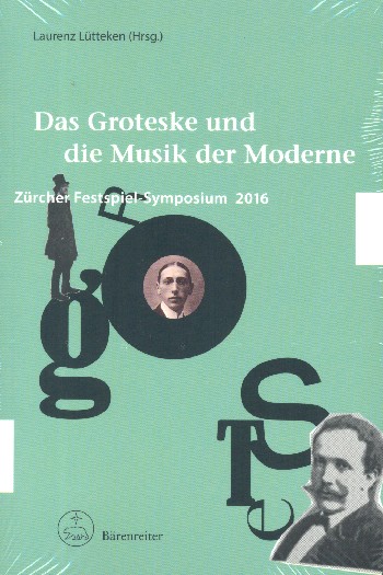 Das Groteske und die Musik der Moderne&nbsp;&nbsp;&nbsp;&nbsp;
